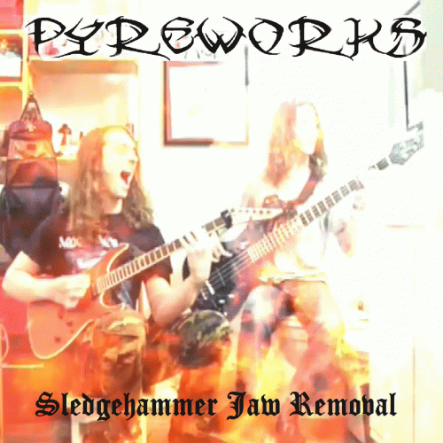 Pyreworks : Sledgehammer Jaw Removal
